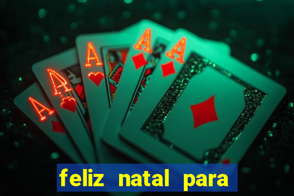 feliz natal para imprimir e recortar